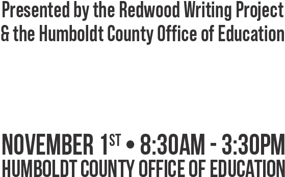 Text: Presented by the Redwood Writing Prject and HCOE